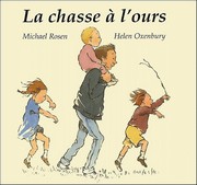 La chasse à l'ours - Michael Rosen et Helen Oxenbury