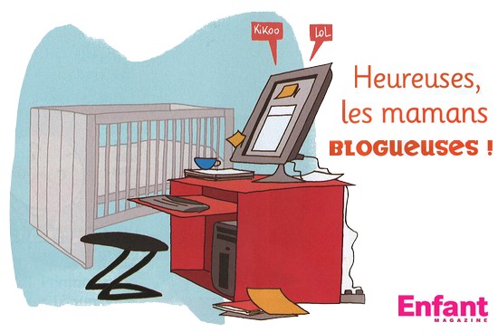 Heureuses, les mamans blogueuses ! - enfant magazine - mars 2010