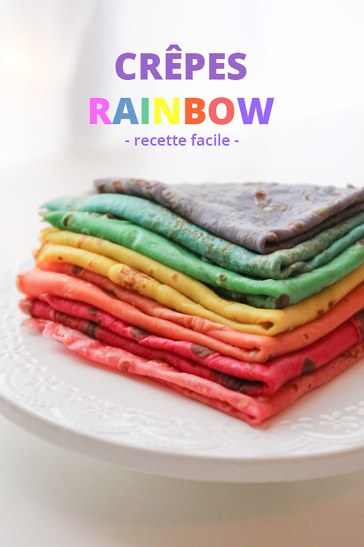 CRÊPES RAINBOW - recette facile de crêpes arc-en-ciel pour la chandeleur