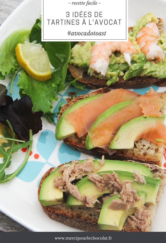 3 idées de TARTINES À L'AVOCAT - AVOCADO TOAST (via mercipourlechocolat.fr)