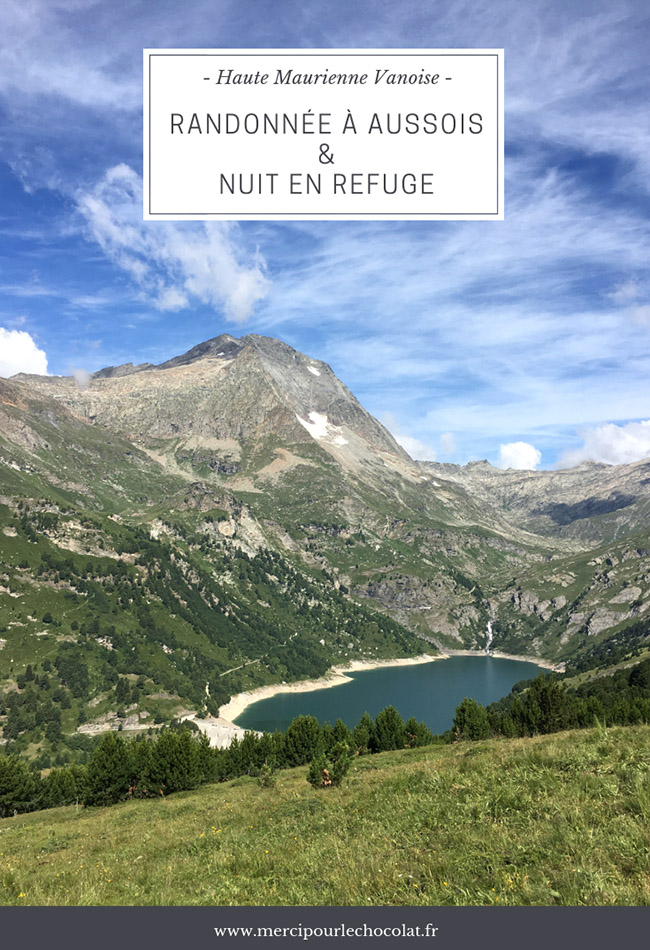 Randonnée à Aussois et nuit en refuge - montagne Haute Maurienne Vanoise (via mercipourlechocolat.fr)