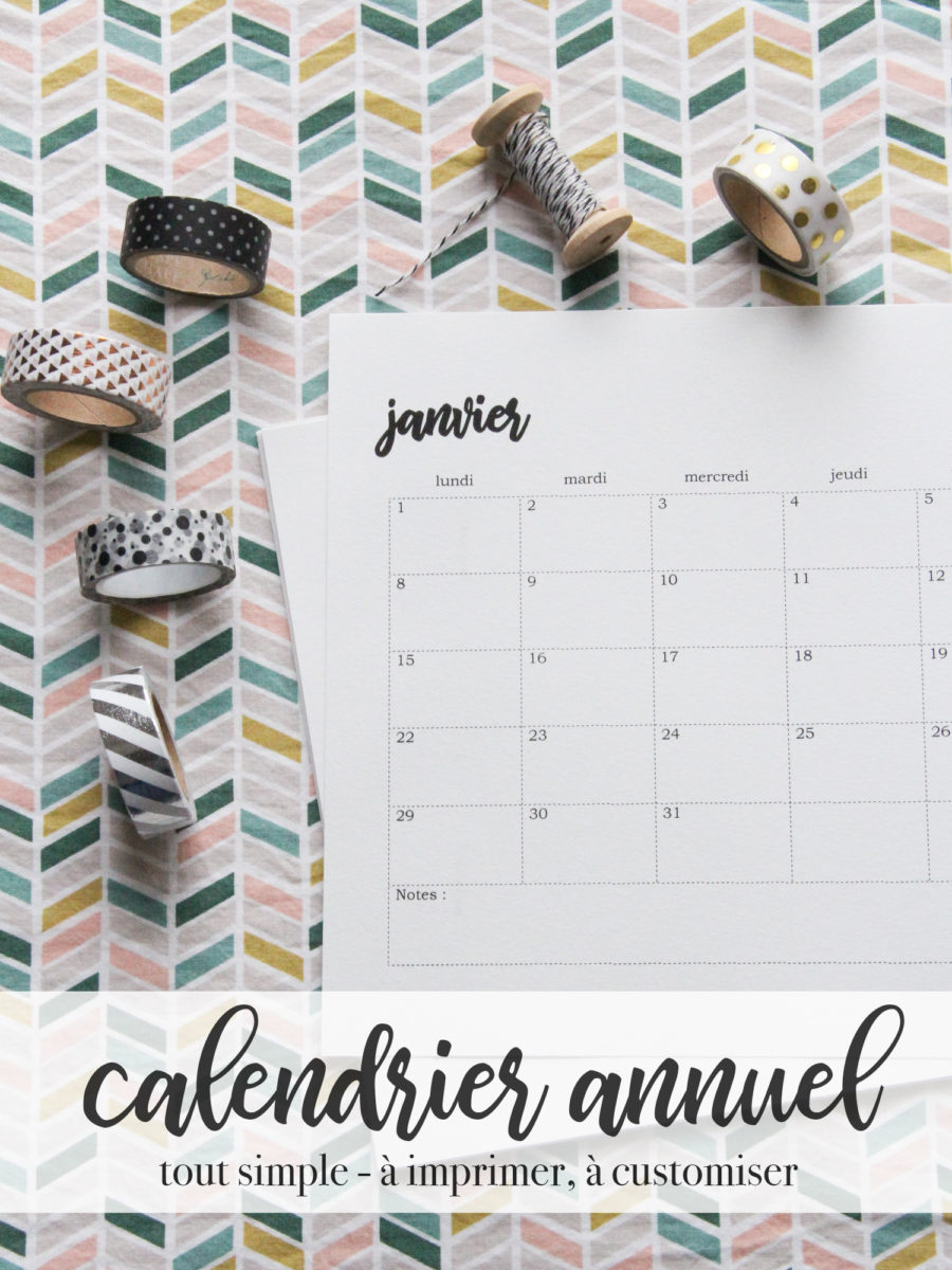 Calendrier annuel gratuit, à télécharger, imprimer, customiser ! | Merci pour le chocolat !