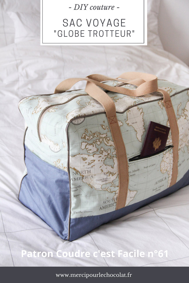 Couture - sac de voyage GLOBE TROTTEUR fait main - modèle Coudre c'est facile & Mondial Tissus - DIY via mercipourlechocolat.fr