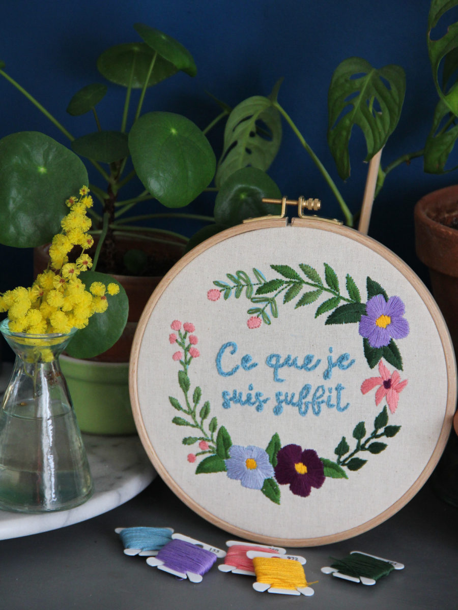 Broderie Ce que je suis suffit (kit Ciloubidouille)