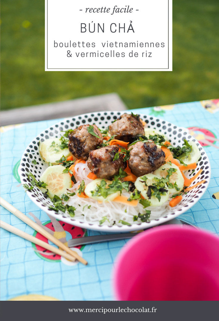 Recette trop bonne de salade BUN CHA (boulettes de viande vietnamiennes et vermicelles de riz) - Bún chả via mercipourlechocolat.fr