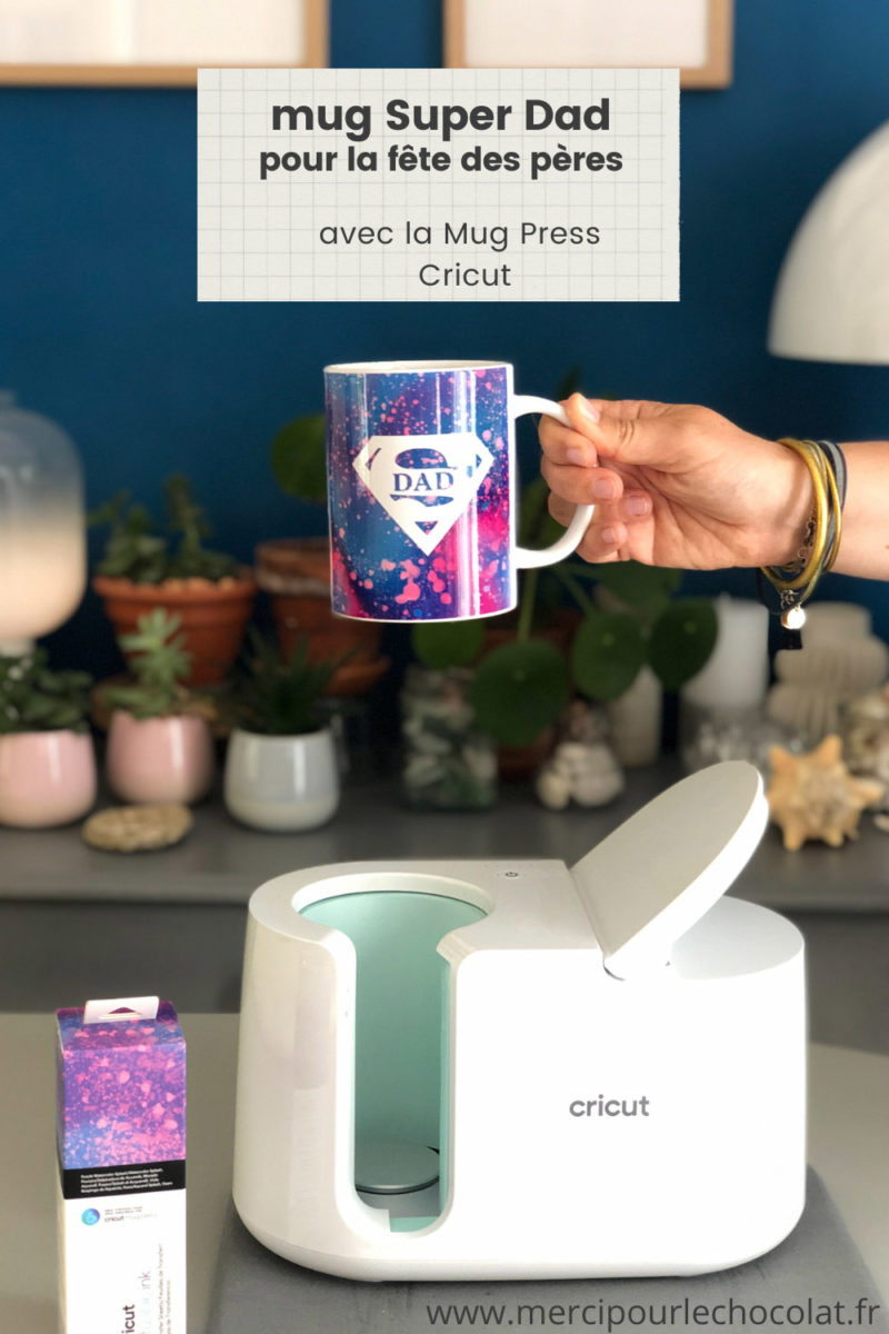 DIY - CRICUT MUG PRESS - tasse Super Dad pour la fête des pères