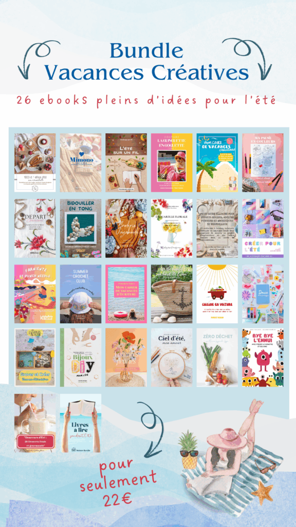 BUNDLE ÉTÉ 2025 - VACANCES CRÉATIVES - 26 ebooks créatifs à petit prix